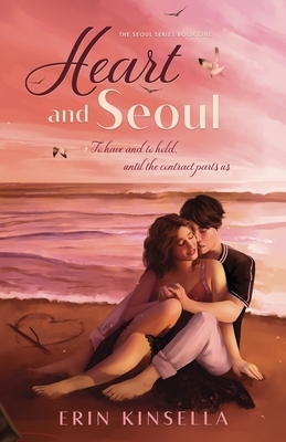 Heart and Seoul by Erin Kinsella