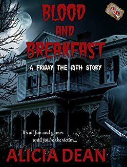 Blood and Breakfast by Alicia Dean