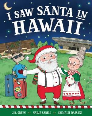 I Saw Santa in Hawaii by Jd Green