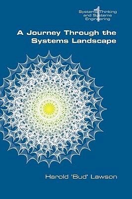 A Journey Through the Systems Landscape by Harold Bud Lawson