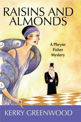 Raisins and Almonds by Kerry Greenwood