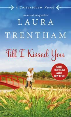 Till I Kissed You by Laura Trentham