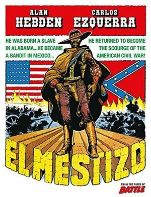 El Mestizo by Carlos Ezquerra, Alan Hebden