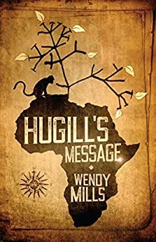 Hugill's Message by Wendy Mills