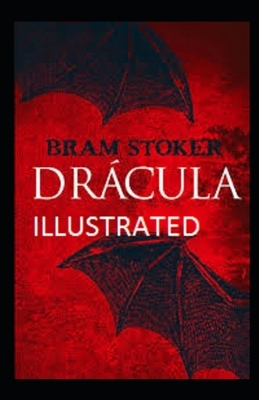 Dracula Illustrated by Bram Stoker