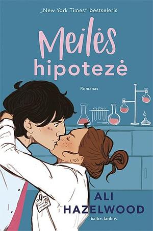 Meilės hipotezė by Ali Hazelwood