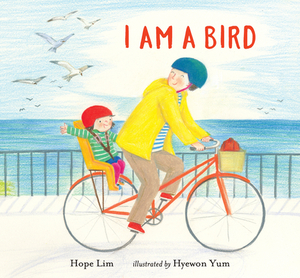 I Am a Bird by Hope Lim