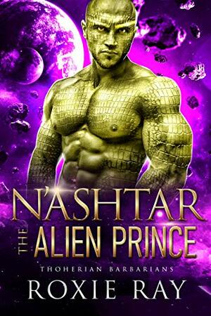 N'ashtar the Alien Prince by Roxie Ray