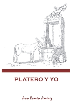 Platero y Yo: Libro in Spanish by Juan Ramón Jiménez