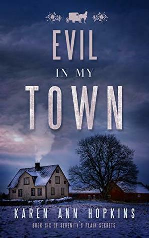 Evil in My Town by Karen Ann Hopkins