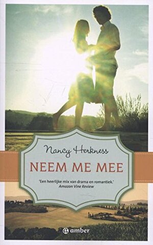 Neem me mee by Nancy Herkness