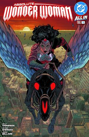 Absolute Wonder Woman (2024-) #1 by Kelly Thompson, Hayden Sherman