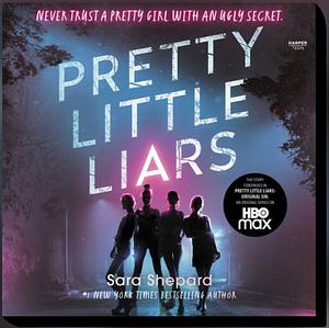 Pretty Little Liars  by Sara Shepard