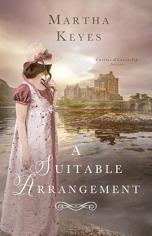 A Suitable Arrangement by Martha Keyes