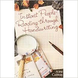 Instant People-Reading Through Handwriting by Anne Conway