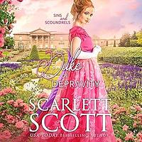 Duke of Depravity by Scarlett Scott