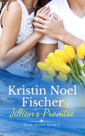 Jillian's Promise by Kristin Noel Fischer