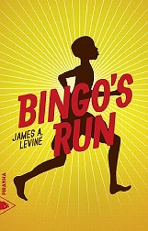 Bingo's Run by Levine James A.