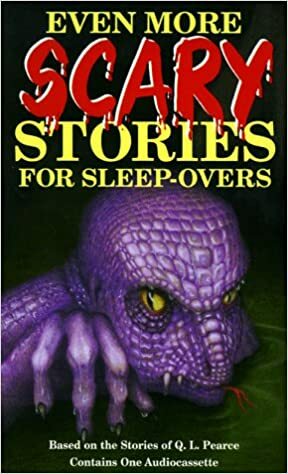 Even More Scary Stories for Sleepovers by Alan B. Ury, Boyd Gaines, Q.L. Pearce