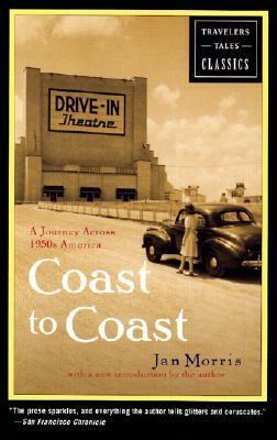 Coast to Coast: A Journey Across 1950s America by Jan Morris