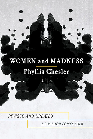 Women and Madness by Phyllis Chesler