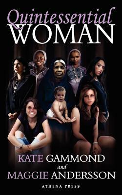 Quintessential Woman by Kate Gammond, Maggie Andersson