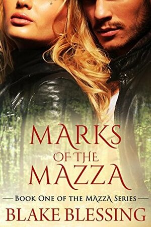 Marks of the Mazza by Blake Blessing