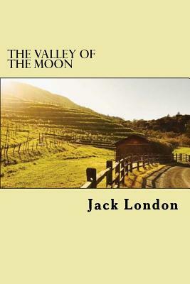 The Valley of the Moon by Jack London