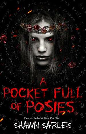 A Pocket Full of Posies by Shawn Sarles