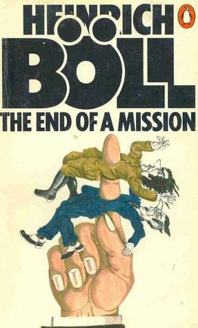 The End of a Mission by Heinrich Böll