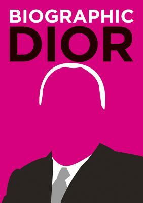 Biographic Dior by Liz Flavell