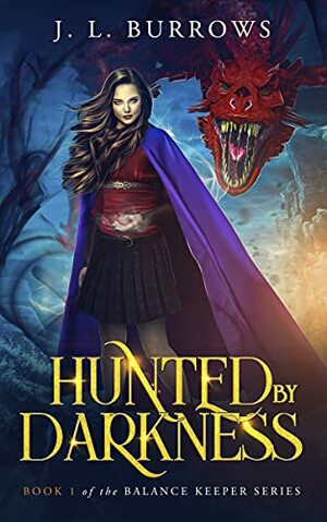 Hunted by Darkness by J. L. Burrows