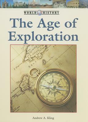 The Age of Exploration by Andrew A. Kling
