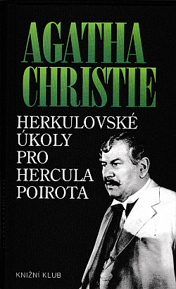 Herkulovské úkoly pro Hercula Poirota by Agatha Christie