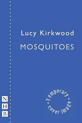 Mosquitoes by Lucy Kirkwood