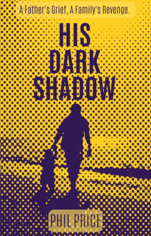 His Dark Shadow by Phil Price, Phil Price