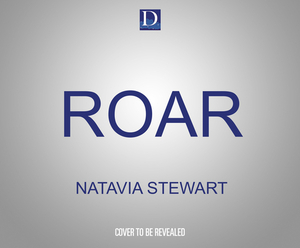 Roar: An Urban Shapeshifter Novel by Natavia Stewart