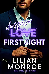 Despise at First Sight by Lilian Monroe