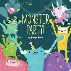 Monster Party! by Annie Bach