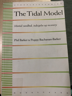 The Tidal Model - Mental sundhed, indsigelse og recovery by Philip J. Barker, Poppy Buchanan-Barker