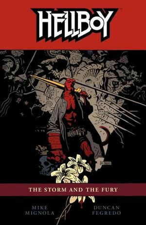 Hellboy, Vol. 12: The Storm and the Fury by Duncan Fegredo, Mike Mignola