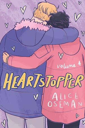 Heartstopper: Volume Four by Alice Oseman