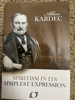 Spiritism In Its Simplest Expression by Allan Kardec