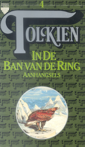 In de Ban van de Ring (4), Aanhangsels by J.R.R. Tolkien