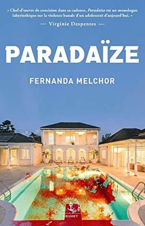 Paradaïze by Fernanda Melchor