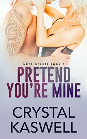 Pretend You're Mine by Crystal Kaswell