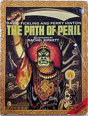 The Paths of Peril by Perry R. Hinton, David Fickling