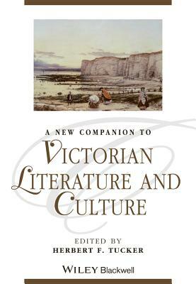 A New Companion to Victorian Literature and Culture by 