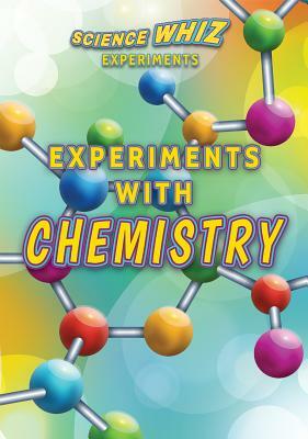 Experiments with Chemistry by Robert Gardner