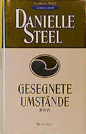 Gesegnete Umstände by Danielle Steel